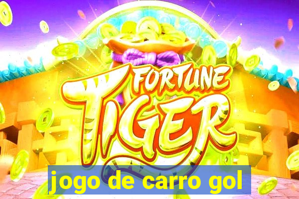 jogo de carro gol